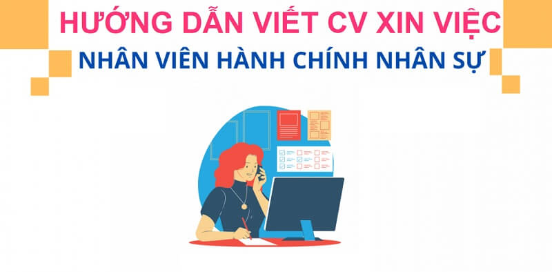 Những tiêu chuẩn dành cho CV hành chính nhân sự