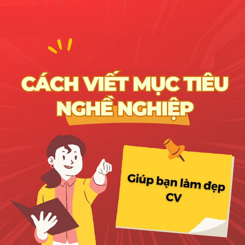 Viết mục tiêu nghề nghiệp như thế nào?