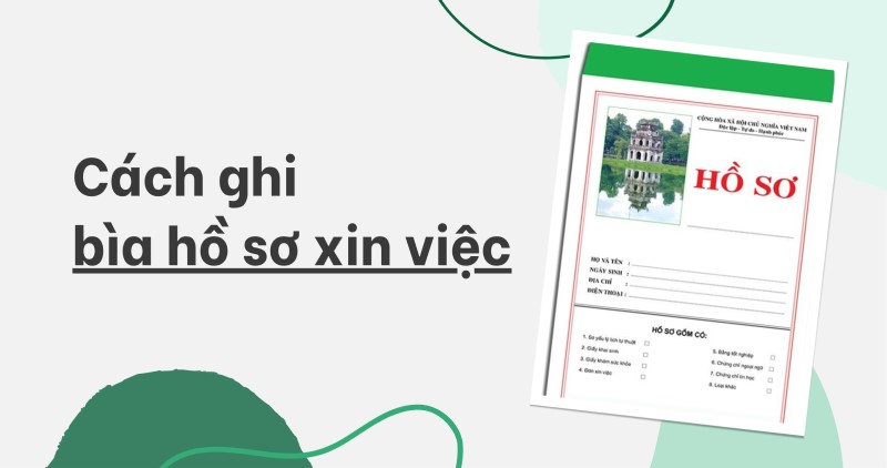 Cách ghi bìa hồ sơ xin việc