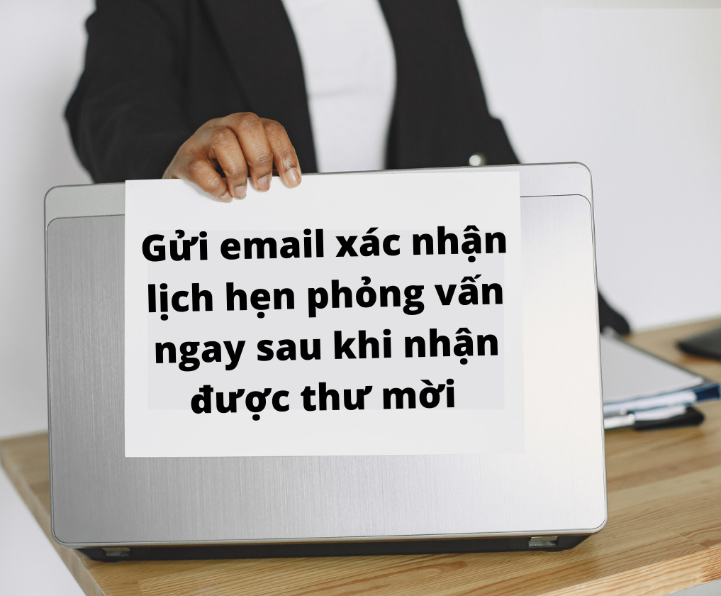 Lưu ý viết thư xác nhận phỏng vấn