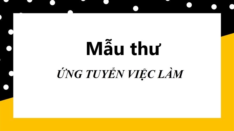 Mẫu thư ứng tuyển 